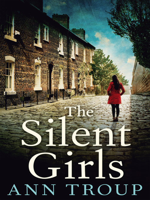 Title details for The Silent Girls by Ann Troup - Available